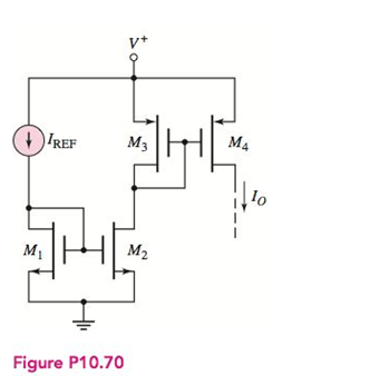 Chapter 10, Problem 10.70P, Consider the circuit shown in Figure P10.70. The NMOS transistor parameters VTN=0.4V,kn=100A/V2,n=0 