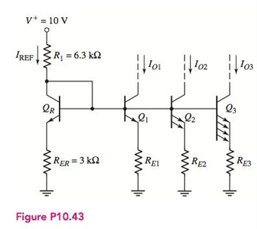 Chapter 10, Problem D10.43P, Consider the circuit in Figure P10.43. The transistor parameters are: = , VA= , and VBE=0.7V . 
