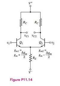 Chapter 11, Problem 11.14P, Consider the differential amplifier shown in Figure P11.14 with mismatched transistors. The 