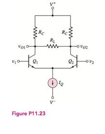 Chapter 11, Problem 11.23P, Consider the circuit in Figure P11.23. Assume the Early voltage of Q1 and Q2 is VA=, and assume the 
