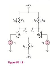 Chapter 11, Problem 11.3P, Consider the differential amplifier shown in Figure P 11.3 with transistor parameters 