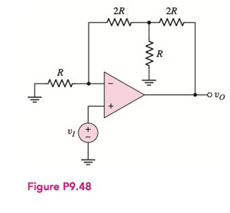 Chapter 9, Problem 9.48P, (a) Determine the closed-loop voltage gain Av=vO/vI , for the ideal op-amp circuit in Figure P9.48. 
