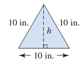 Chapter 11, Problem 9RE, The length of each side of an equilateraltriangle is 10 in. Find the exact height of the triangle. 