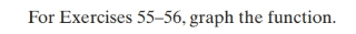 Chapter B.1, Problem 56PE, For Exercises 55-56, graph the function. g(x)={3forx2xfor2x1x+2forx1 , example  1