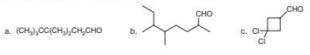 Chapter 21, Problem 21.3P, Give the IUPAC name for each aldehyde. 
