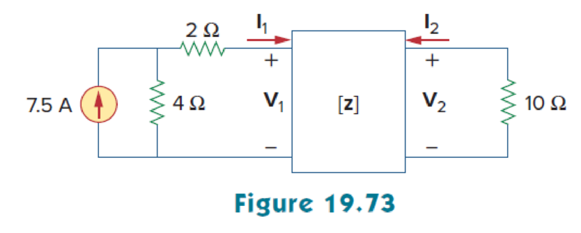 Chapter 19, Problem 12P, For the circuit shown in Fig. 19.73, let z=106412 Find I1, I2, V1, and V2. 