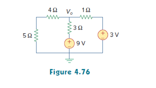 Chapter 4, Problem 8P, Using superposition, find Vo in the circuit of Fig. 4.76. Check with PSpice or MultiSim. 