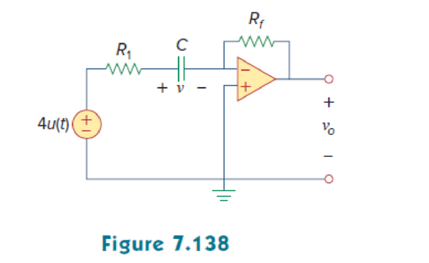 Chapter 7, Problem 73P, For the op amp circuit of Fig. 7.138, let R1 = 10 k, Rf = 30 k, C = 20 F, and v(0) = 1 V. Find v0. 
