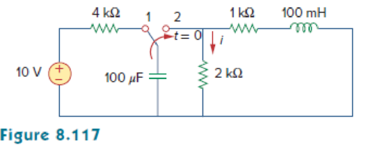 Chapter 8, Problem 72P, The switch in Fig. 8.117 has been in position 1 for a long time. At t = 0, it is switched to 