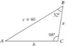 Chapter 6.2, Problem 8PE, For Exercises 7-12, solve the triangle. For the sides, give an expression for the exact value of the 