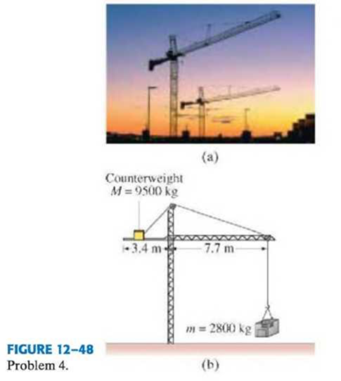 Chapter 12, Problem 1P, (I) A tower crane (Fig. 1248a) must always be carefully balanced so that there is no net torque 