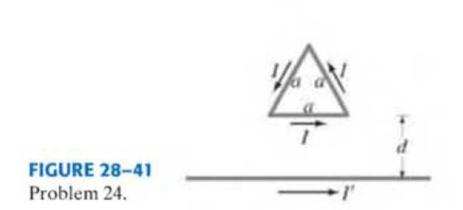Chapter 28, Problem 24P, (III) A triangular loop of side length a carries a current I (Fig. 2841). If this loop is placed a 