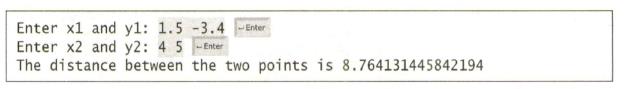 Chapter 2, Problem 15PE, (Geometry: distance of two points) Write a program that prompts the user to enter two points  and 