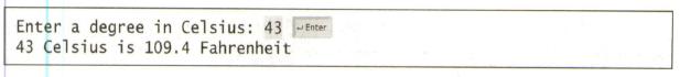 Chapter 2, Problem 1PE, (Convert Celsius to Fahrenheit) Write a program that reads a Celsius degree in a double value from 