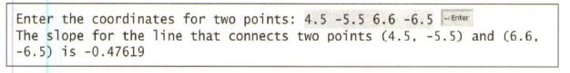 Chapter 2, Problem 20PE, (Slope of a line) Write a program that prompts the user to enter the coordinates of two points 