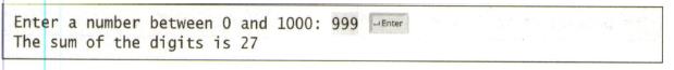 Chapter 2, Problem 6PE, (Sum the digits in an integer) Write a program that reads an integer between 0 and 1000 and adds all 