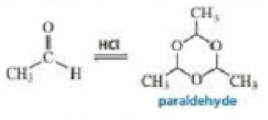 Chapter 16, Problem 88P, In the presence of an acid catalyst, acetaldehyde forms a trimer known as paraldehyde. Because it 