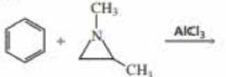 Chapter 20, Problem 27P, Benzene undergoes electrophilic aromatic substitution reactions with aziridines in the presence of a 