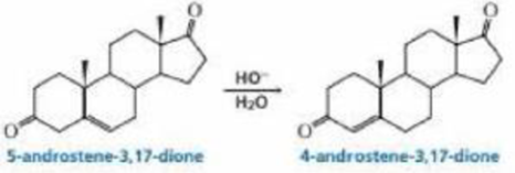 Chapter 25, Problem 43P, 5-Androstene-3.17-dione is isomerized to 4-androstene-3.17-dione by hydroxide ion propose a 