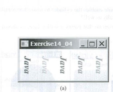 Chapter 14, Problem 14.4PE, (Color and font) Write a program that displays five texts vertically, as shown in Figure 14.44a. Set , example  1