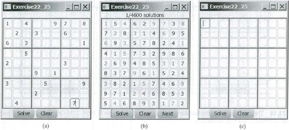 Chapter 22, Problem 22.25PE, (Game: Sudoku) Revise Programming Exercise 22.21 to display all solutions for the Sudoku game, as 
