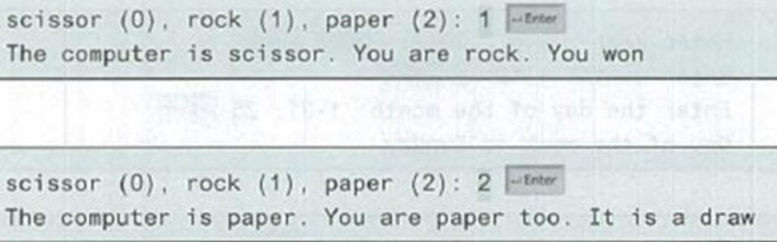 Chapter 3, Problem 3.17PE, (Game: scissor, rock, paper) Write a program that plays the popular scissor-rock- paper game. (A 