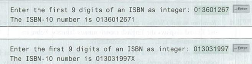 Chapter 3, Problem 3.9PE, (Business: check ISBN-10) An ISBN-10 (International Standard Book Number) consists of 10 digits: 