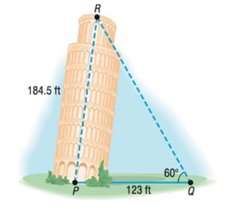 Chapter 7.2, Problem 49AYU, Finding the Lean of the Leaning Tower of Pisa The famous Leaning Tower of Pisa was originally 184.5 