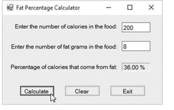 Chapter 4, Problem 3PC, Fat Percentage Calculator Create an application that allows the user to enter the number of calories , example  1