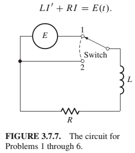 Chapter 3.7, Problem 2P, Problems 1 through 6 deal with the RL circuit of Fig. 3.7.7, a series circuit containing an inductor 