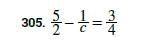 Chapter 8.6, Problem 305E, In the following exercises, solve. 305. 521c=34 