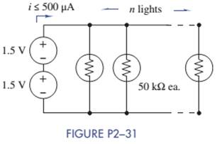 Chapter 2, Problem 2.31P, A modeler wants to light his model building using miniature grain-of-wheat light bulbs connected in 