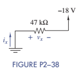 Chapter 2, Problem 2.38P, Figure P2—38 shows a resistor with one terminal connected to ground and the other connected to an 