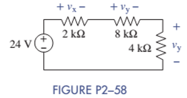 Chapter 2, Problem 2.58P, Use voltage division in Figure P2-58 to find vx,vy, and vz. Then show that the sum of these voltages 