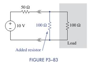 Chapter 3, Problem 3.83P, A 10-V source is shown in Figure P3-83 that is used to power a 100 load. Clearly, the load does not 