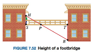 Chapter 7.4, Problem 56PS, Suppose a 6- ft person wishes to determine the height of a foot-bridge connecting two buildings, as 
