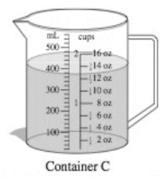 Chapter 8.3, Problem 19PS, Measure each amount given in Problems 17-21. a. Container C in ounces. b. Container C in 
