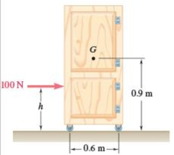 Chapter 16.1, Problem 16.9P, A 20-kg cabinet is mounted on casters that allow it to move freely ( = 0) on the floor. If a 100-N 