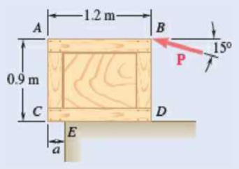 Chapter 8.1, Problem 8.16P, A worker slowly moves a 50-kg crate to the left along a loading dock by applying a force P at corner 