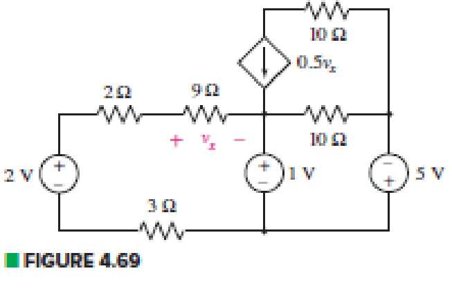 Chapter 4, Problem 42E, Define three clockwise mesh currents for the circuit of Fig. 4.69, and employ mesh analysis to 