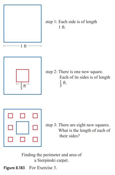 Chapter 8.10, Problem 3E, Finding the perimeter of a Sierpinski carpet. See Exercise 2 in Section 8.9 for a description of 
