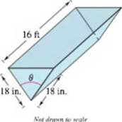 Chapter 13.4, Problem 31E, Volume A trough is 16 feet long (see figure). Its cross sections are isosceles triangles with each 