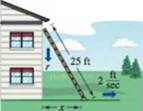 Chapter 2.5, Problem 67E, Rate of Change A 25-foot ladder is leaning against a house (see figure). If the base of the ladder 
