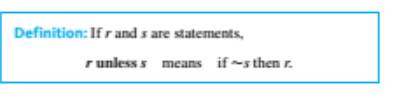 Chapter 2.2, Problem 37ES, Some prograrnming languages use statements of the form “r unless s” to mean that as long as s does 